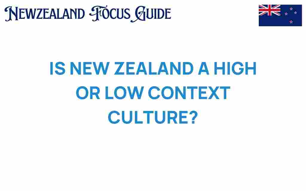 is-new-zealand-high-or-low-context-culture