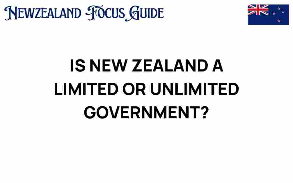 is-new-zealand-limited-or-unlimited-government