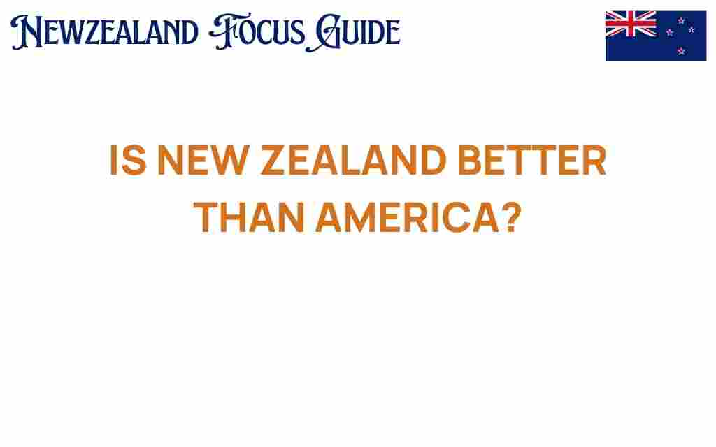 is-new-zealand-better-than-america