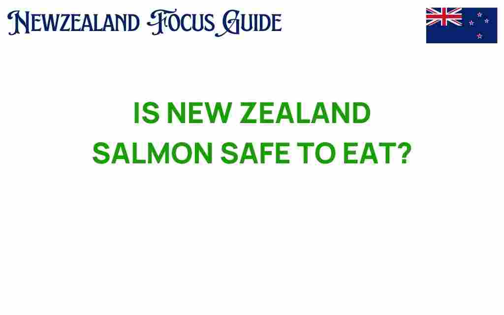 is-new-zealand-salmon-safe-to-eat
