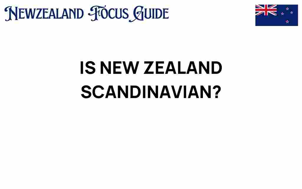 is-new-zealand-scandinavian