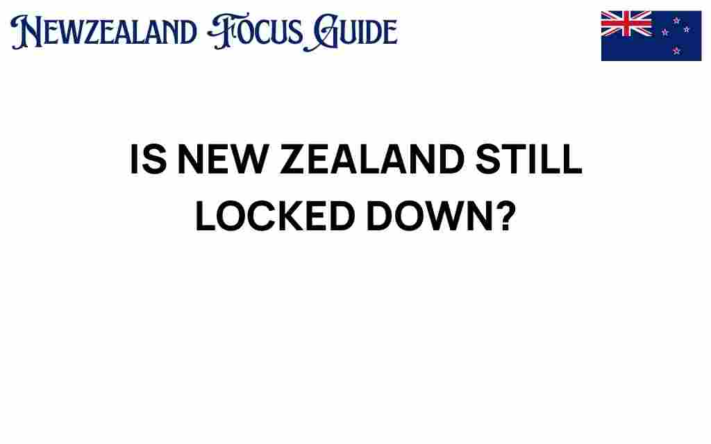 is-new-zealand-still-locked-down