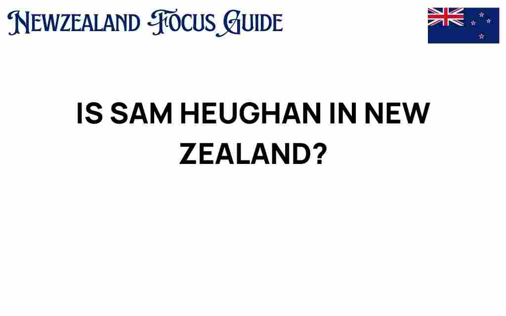 is-sam-heughan-in-new-zealand