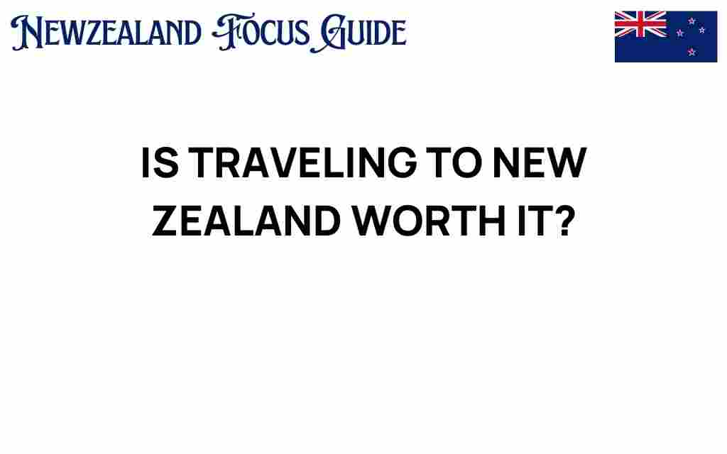 traveling-to-new-zealand-worth-it