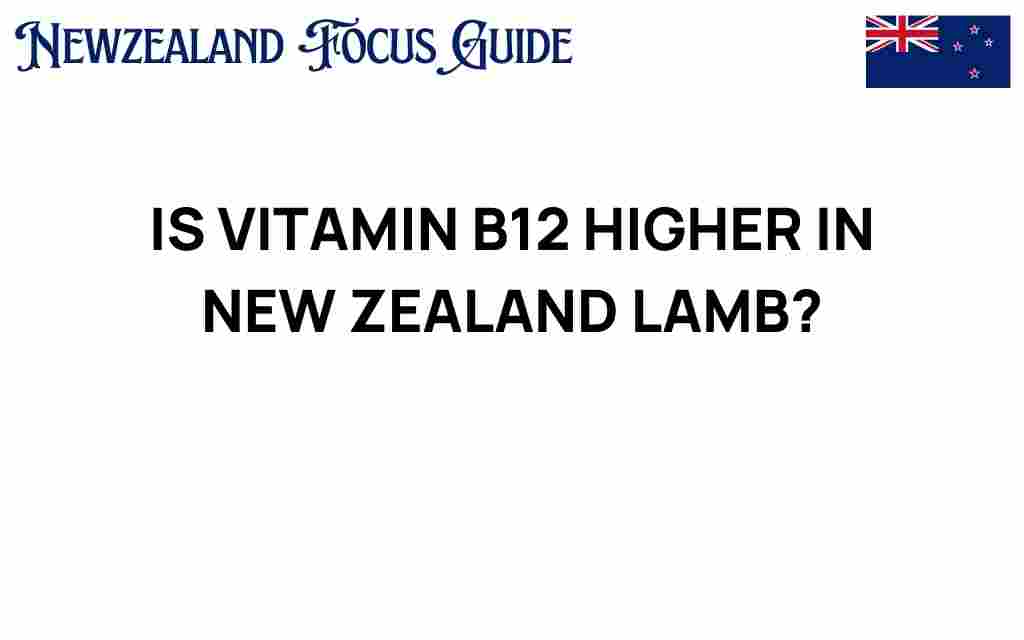 vitamin-b12-higher-new-zealand-lamb