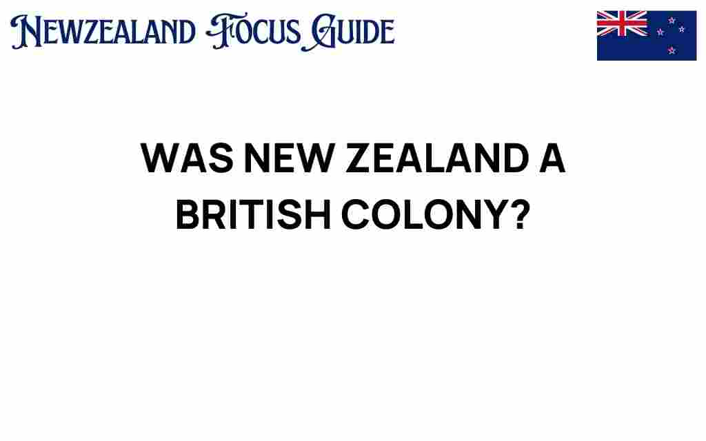 was-new-zealand-a-british-colony