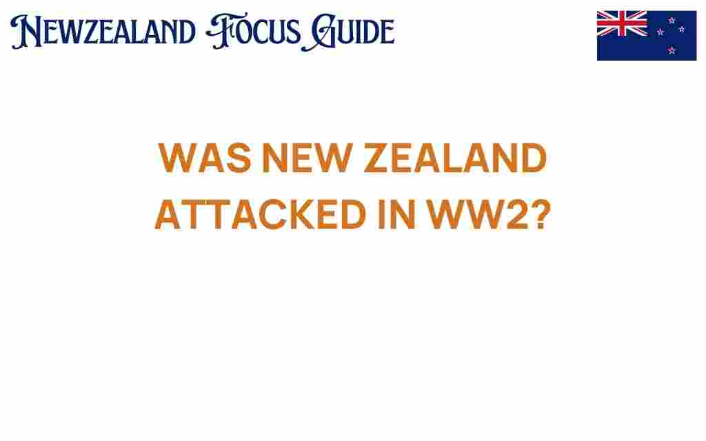was-new-zealand-attacked-in-ww2
