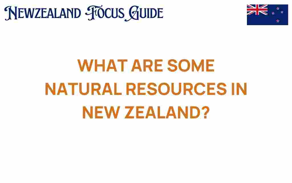 discovering-new-zealand-natural-resources