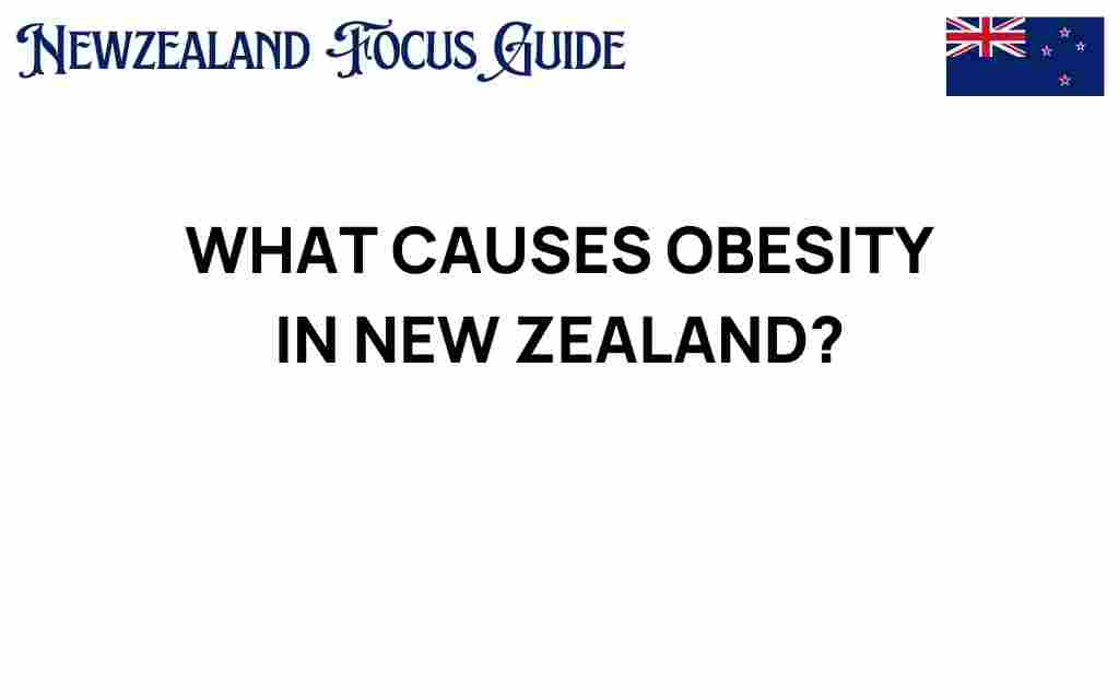 what-causes-obesity-in-new-zealand