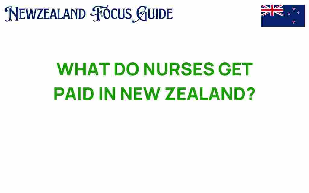 what-do-nurses-get-paid-new-zealand