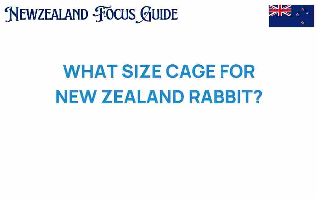 ideal-cage-size-new-zealand-rabbit