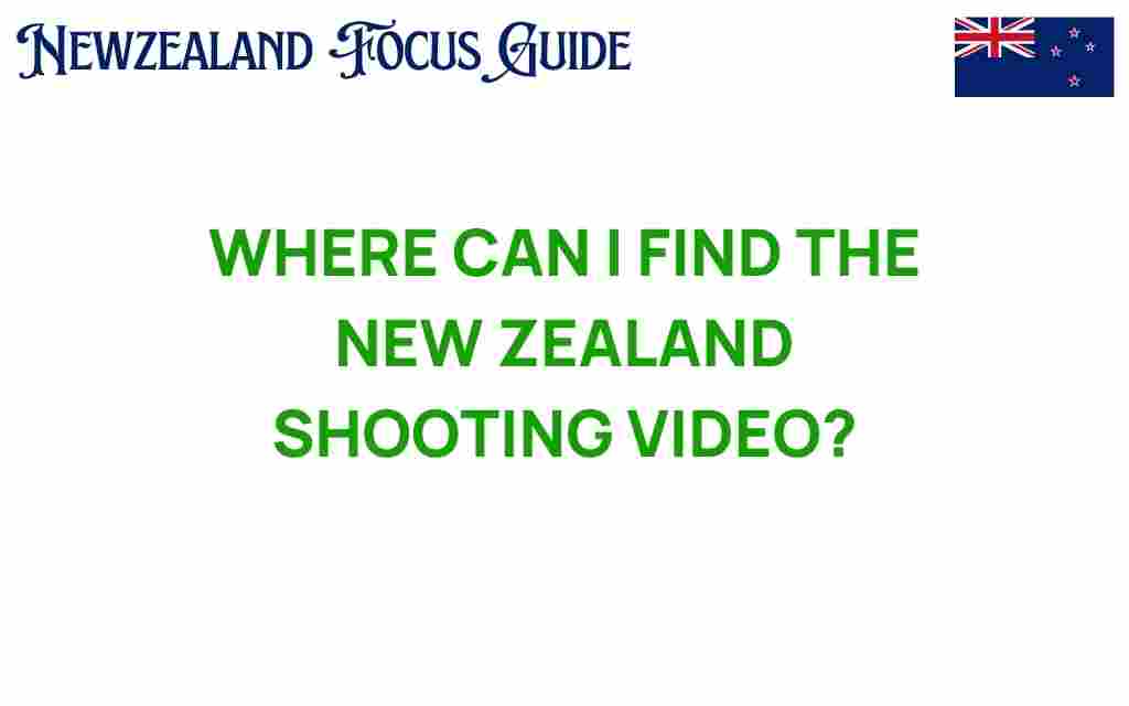 where-to-find-new-zealand-shooting-video