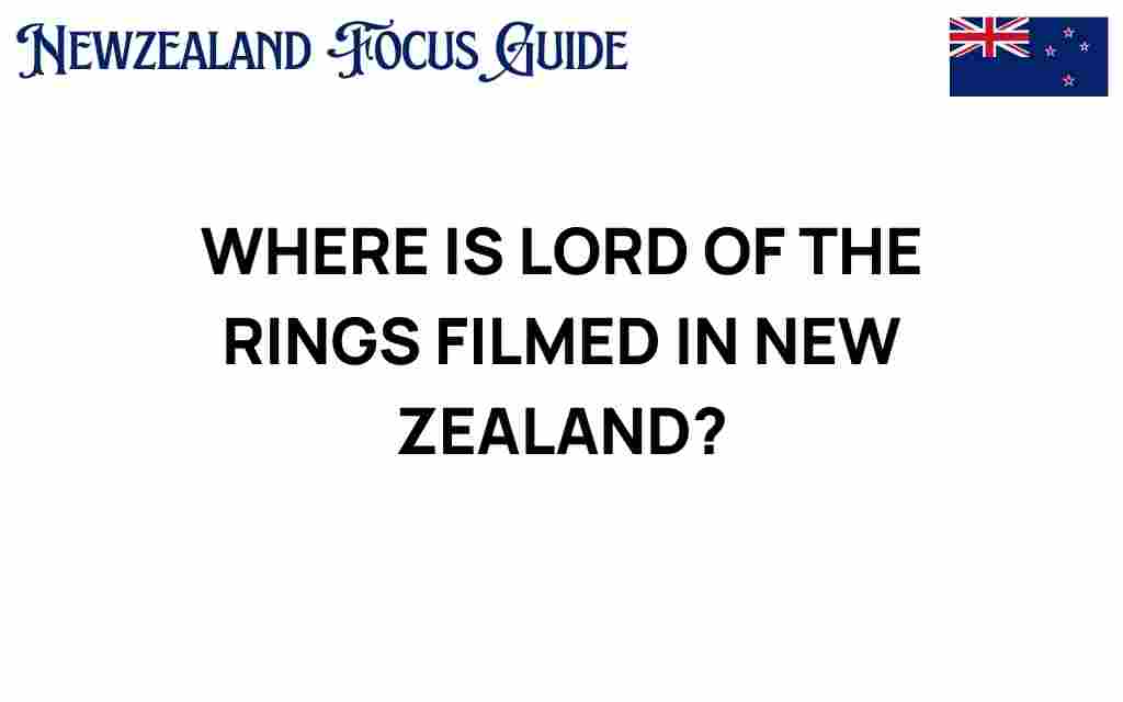 lord-of-the-rings-filmed-new-zealand