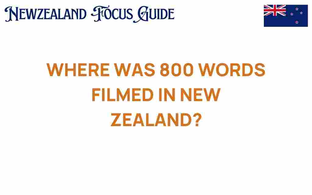where-800-words-was-filmed-new-zealand