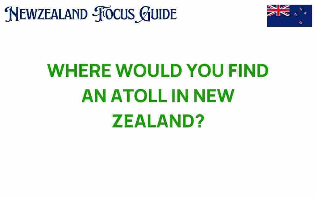 find-atoll-in-new-zealand