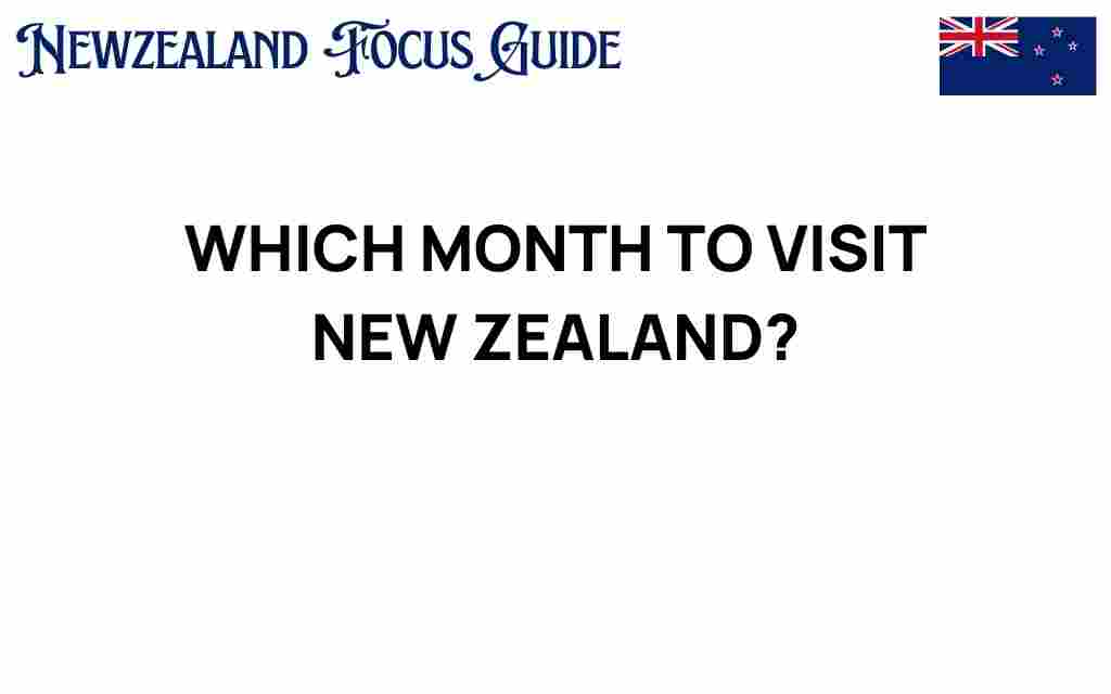 best-month-visit-new-zealand