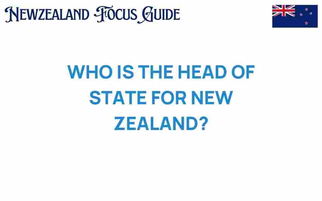 who-is-head-of-state-new-zealand