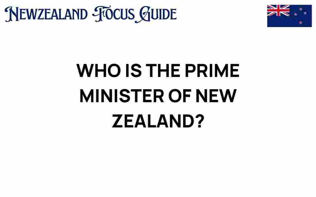 who-is-the-prime-minister-of-new-zealand