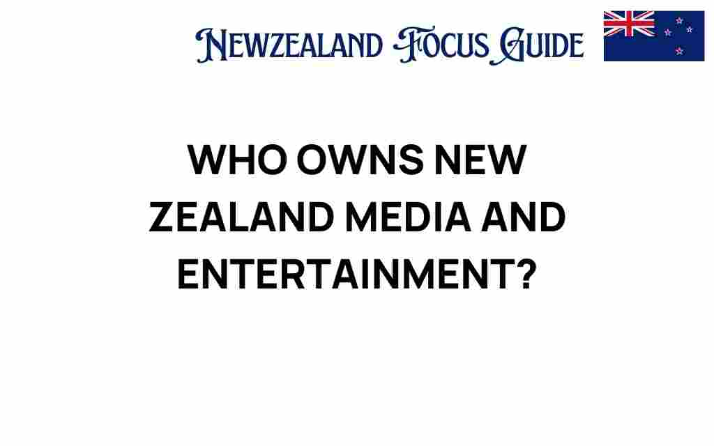 who-owns-new-zealand-media-and-entertainment