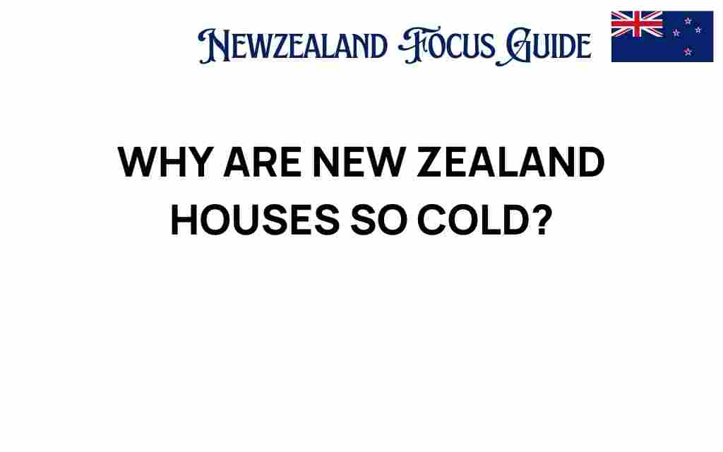 why-are-new-zealand-houses-so-cold