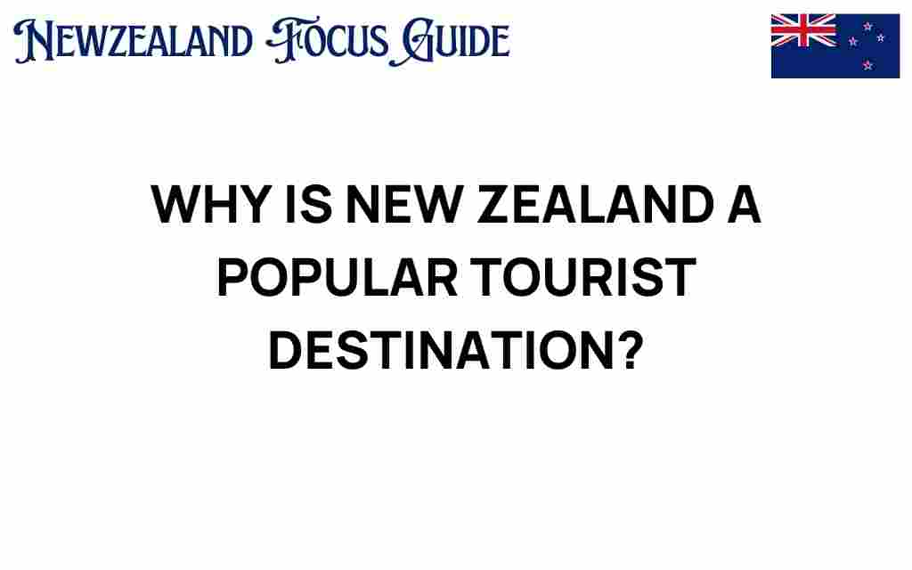 discover-new-zealand-popular-tourist-destination