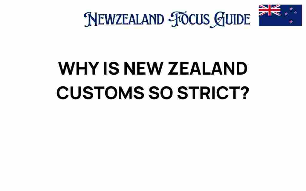 new-zealand-customs-strict