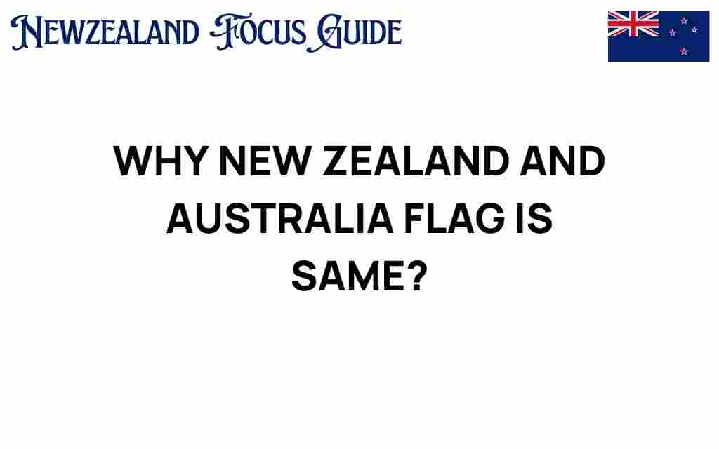 why-new-zealand-and-australia-flag-is-similar